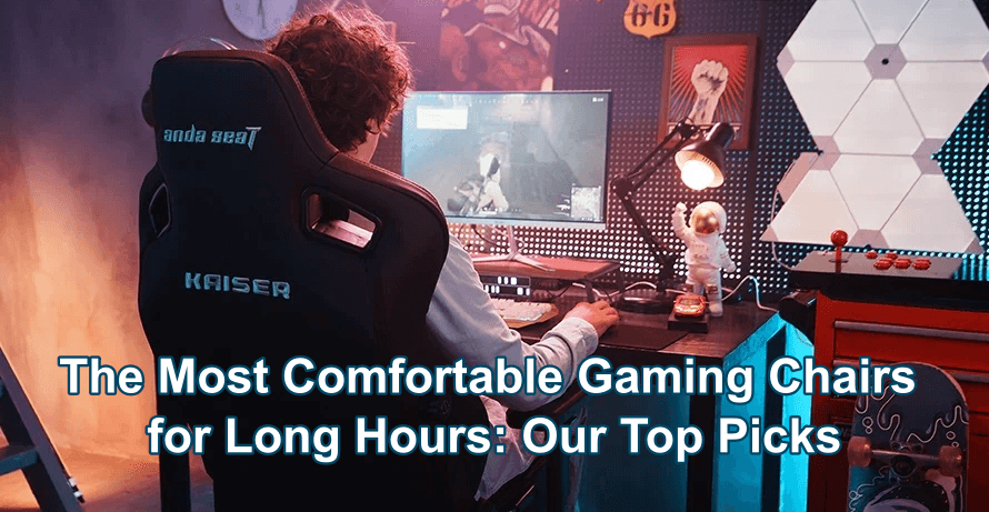 The Most Comfortable Gaming Chairs for Long Hours: Top Picks